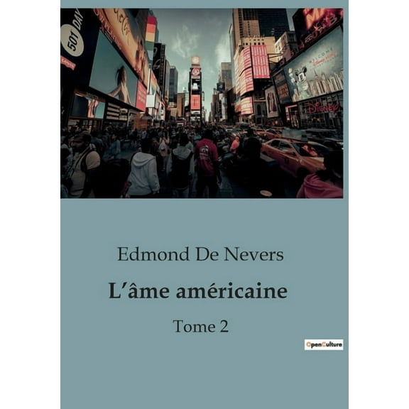 L'Ã¢me amÃ©ricaine: Une exploration de l'identitÃ© amÃ©ricaine Ã  travers les influences ethniques et culturelles, (Paperback)