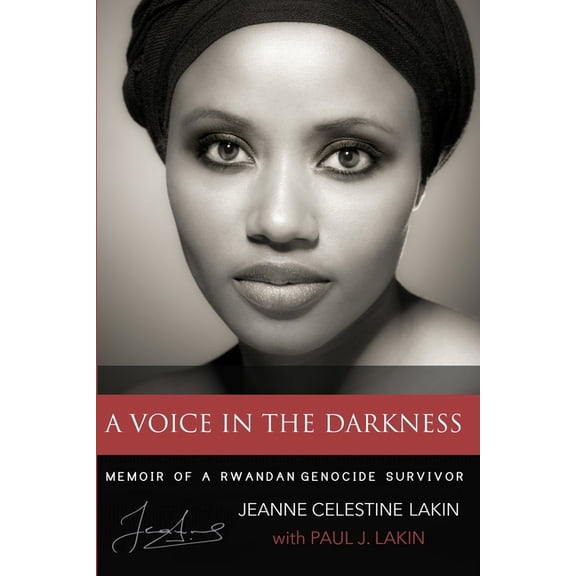 A Voice in the Darkness : Memoir of a Rwandan Genocide Survivor (Paperback)