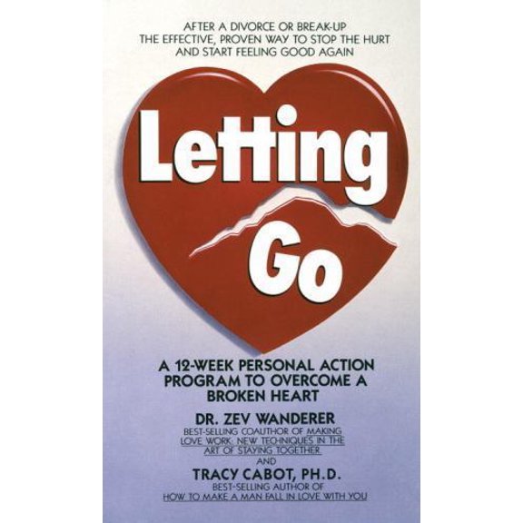 Pre-Owned Letting Go: A 12-Week Personal Action Program to Overcome a Broken Heart (Mass Market Paperback) 0440147301 9780440147305