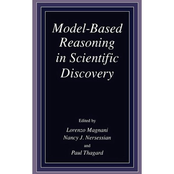 Model-Based Reasoning in Scientific Discovery, (Hardcover)