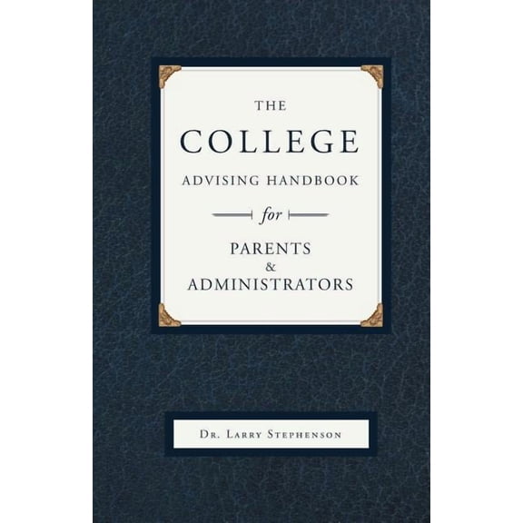 The College Advising Handbook, (Paperback)