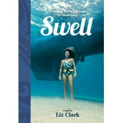 Swell: A Sailing Surfer's Voyage of Awakening (Paperback)