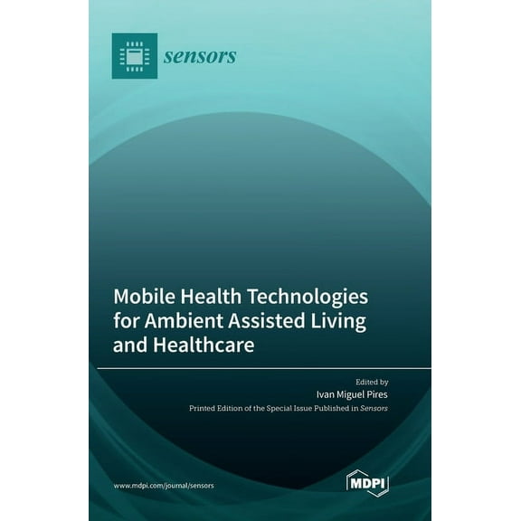 Mobile Health Technologies for Ambient Assisted Living and Healthcare, (Hardcover)