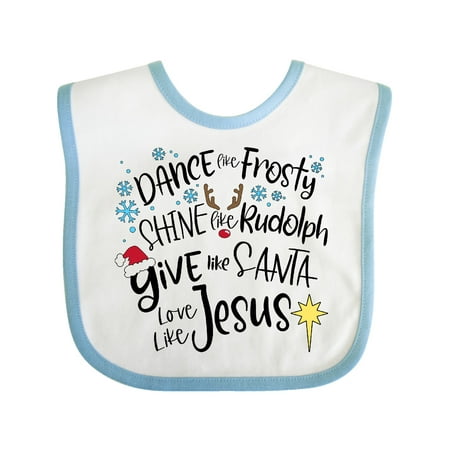 

Inktastic Dance Like Frosty Shine Like Rudolph Give Like Santa Gift Baby Boy or Baby Girl Bib