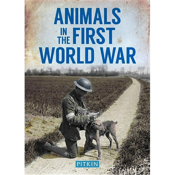 Animals in the First World War (Paperback)