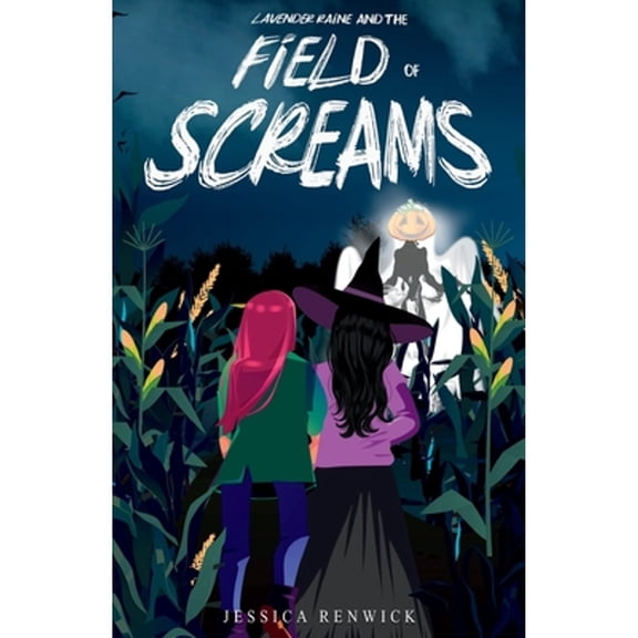 Pre-Owned Lavender Raine and the Field of Screams (Paperback) 1989854206 9781989854204