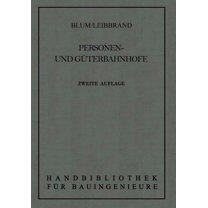Handbibliothek FÃ¼r Bauingenieure Personen- Und GÃ¼terbahnhÃ¶fe, (Paperback)