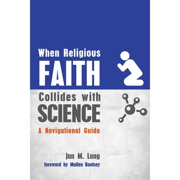 When Religious Faith Collides with Science (Paperback)