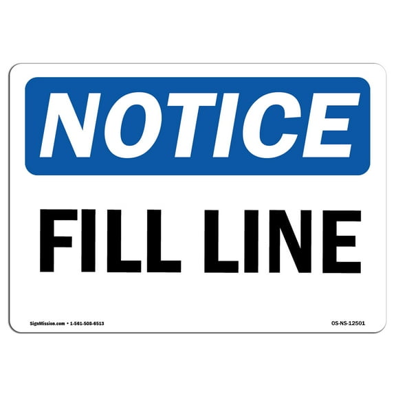 OSHA Notice Signs - Fill Line | Decal | Protect Your Business, Construction Site, Warehouse & Shop Area |  Made in the USA