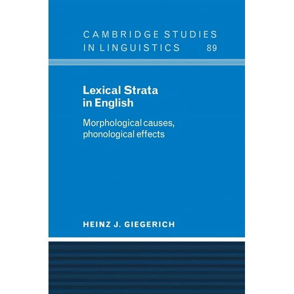 Cambridge Studies in Linguistics Lexical Strata in English, Book 89, (Hardcover)