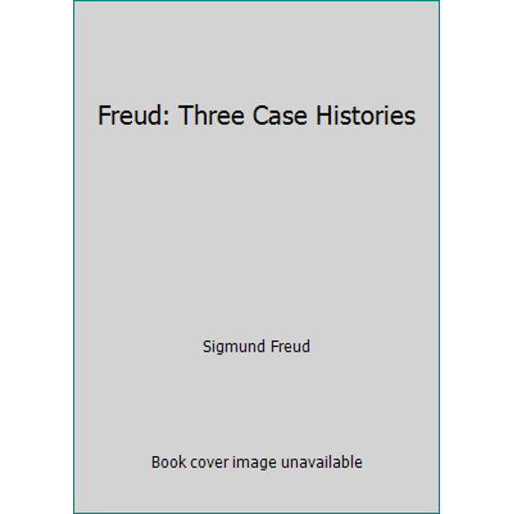Pre-Owned Freud: Three Case Histories (Paperback) 0020766505 9780020766506