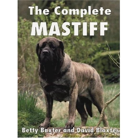 Pre-Owned The Complete Mastiff (Hardcover) 0948955031 9780948955037