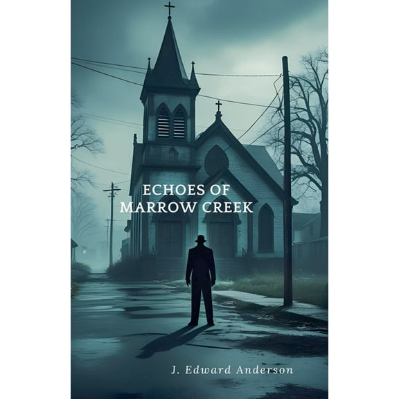 Echoes of Marrow Creek, (Paperback)