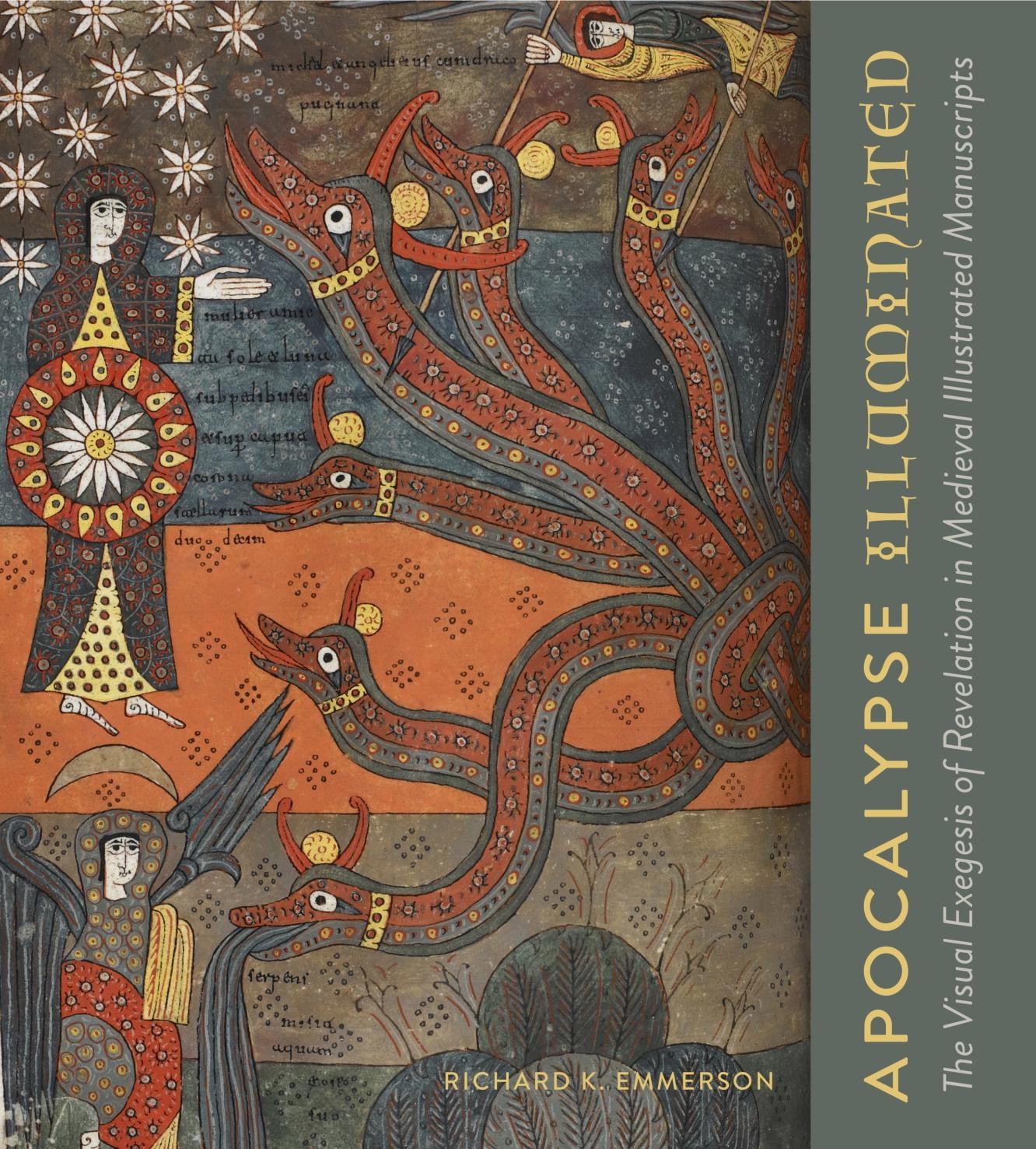 Apocalypse Illuminated The Visual Exegesis of Revelation in Medieval Illustrated Manuscripts