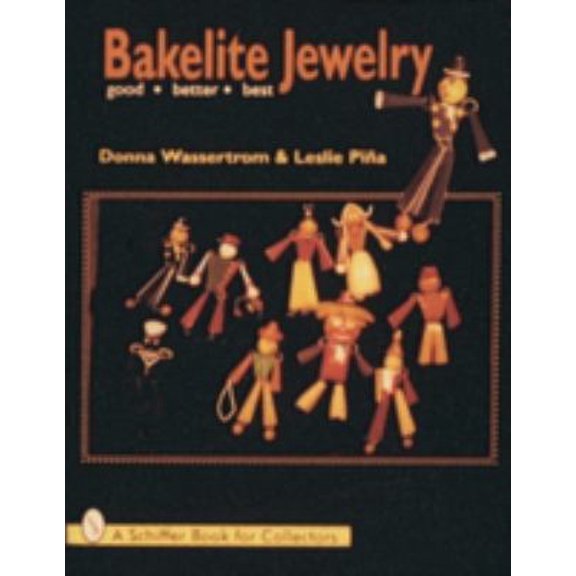 Pre-Owned Bakelite Jewelry: Good * Better * Best (Hardcover) 0764301225 9780764301223