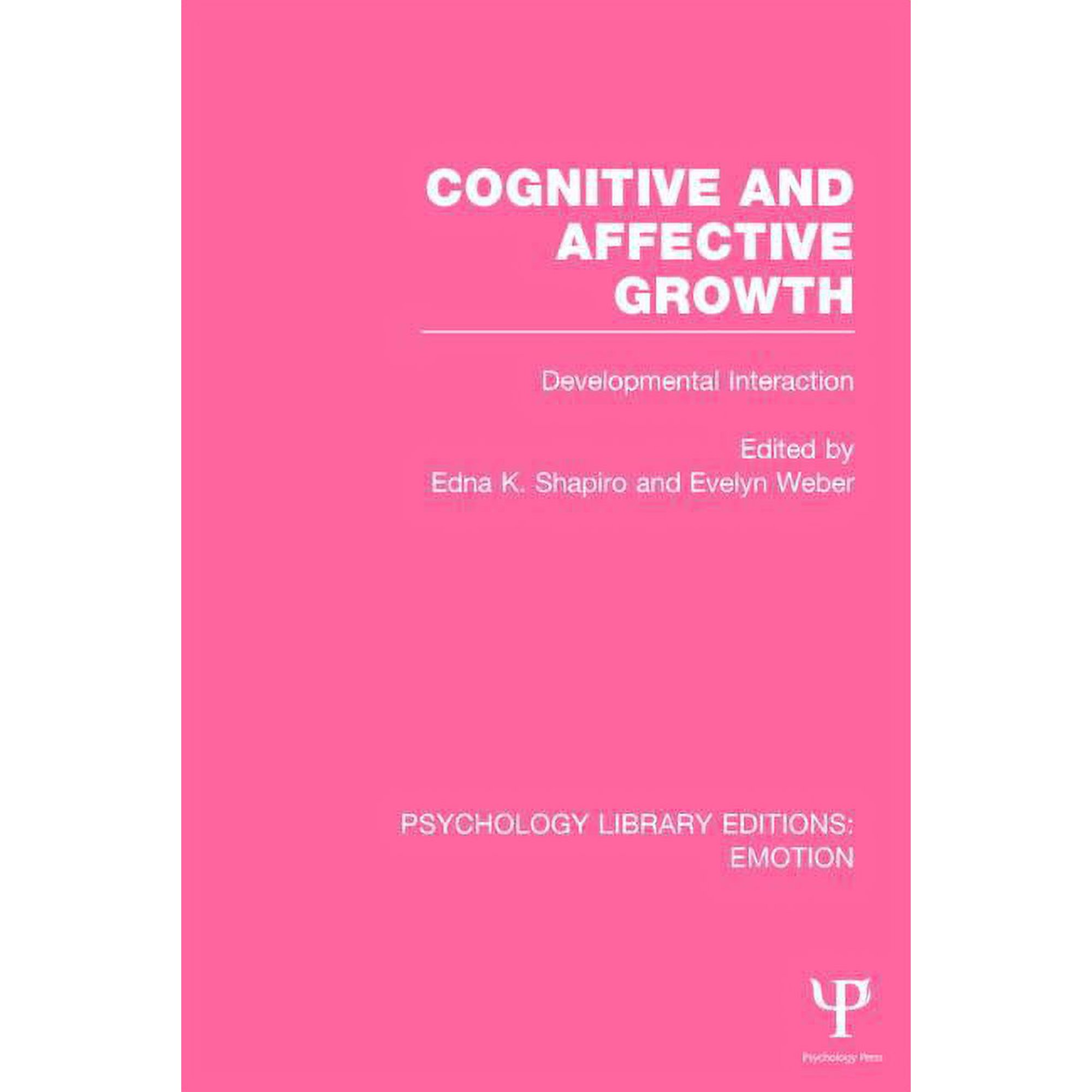 Psychology Library Editions: Emotion Cognitive and Affective Growth: Developmental Interaction (Paperback)