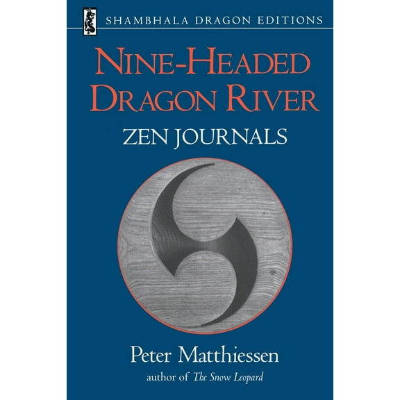 Pre-Owned Nine-Headed Dragon River: Zen Journals 1969-1982 (Paperback) 1570623678 9781570623677