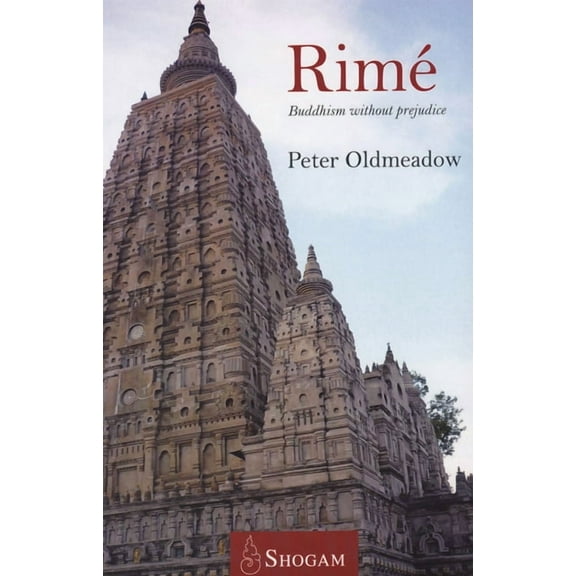Rimé : Buddhism Without Prejudice (Paperback)
