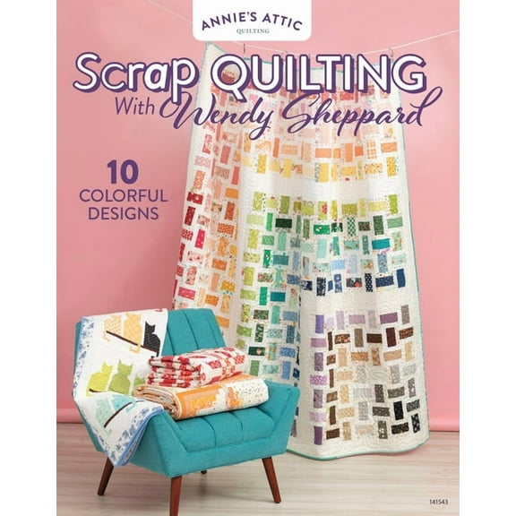 Scrap Quilting with Wendy Sheppard, (Paperback)