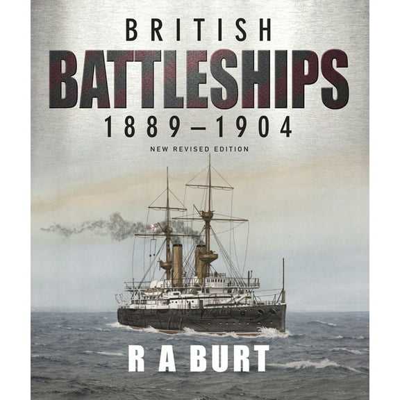 British Battleships, 1889-1904: New Revised Edition, (Paperback)