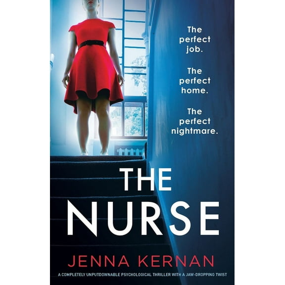 The Nurse: A completely unputdownable psychological thriller with a jaw-dropping twist, (Paperback)