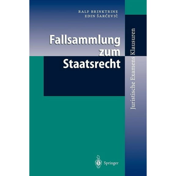 Juristische Examensklausuren Fallsammlung Zum Staatsrecht, (Paperback)