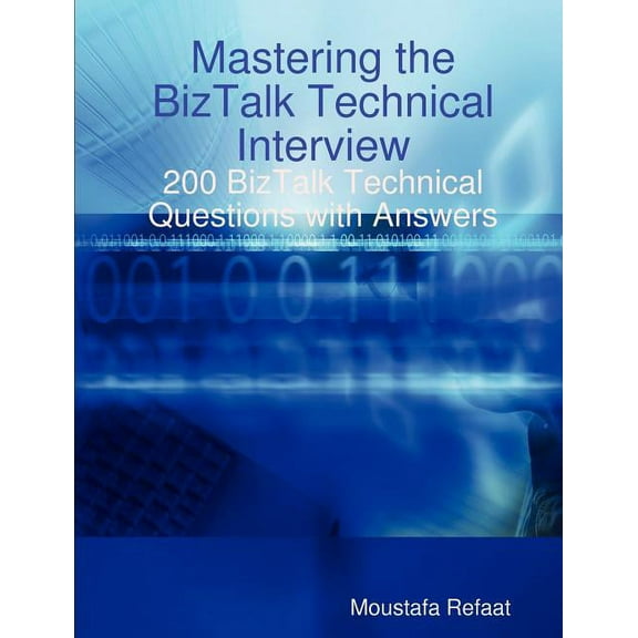 Mastering the BizTalk Technical Interview (Paperback)
