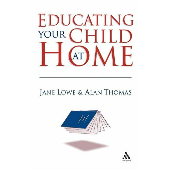 Educating Your Child at Home, (Paperback)