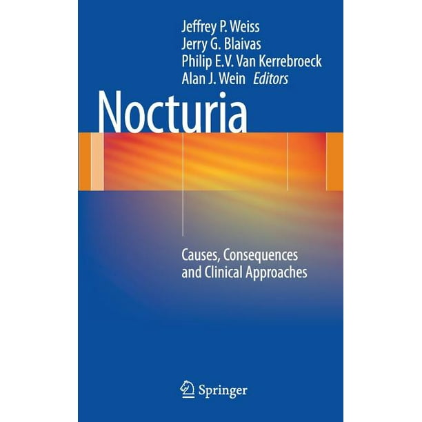 Nocturia Causes, Consequences and Clinical Approaches (Hardcover)