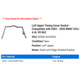 thumbnail image 2 of Left Upper Timing Cover Gasket - Compatible with 2002 - 2005 BMW 745Li 4.4L V8 N62 2003 2004, 2 of 2