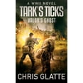 thumbnail image 1 of Pre-Owned Tark's Ticks: WWII Novels: Tark's Ticks Valor's Ghost: A WWII Novel (Paperback), 1 of 2