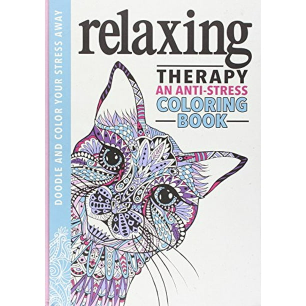 Download Relaxing Therapy An Anti Stress Coloring Book Walmart Com Walmart Com