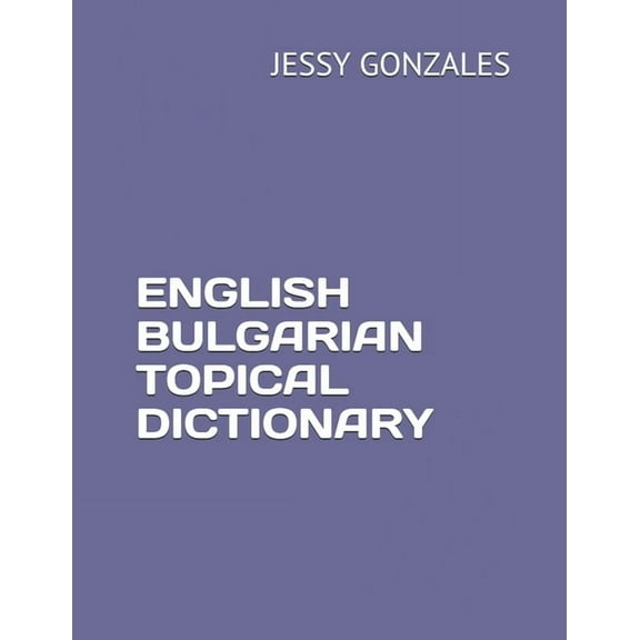 English Bulgarian Topical Dictionary (Paperback)