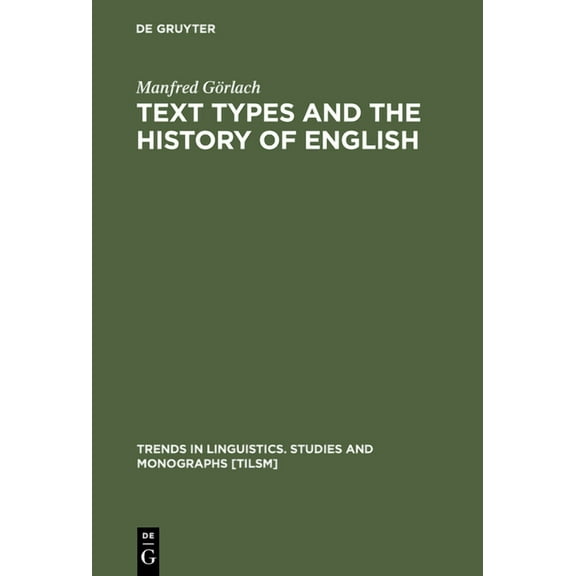 Trends in Linguistics. Studies and Monog Text Types and the History of English, Book 139, (Hardcover)