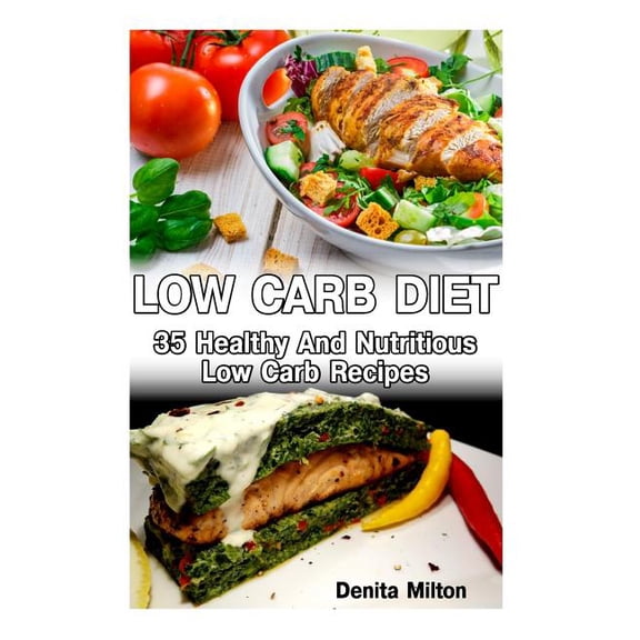 Slow Cooker Weight Watchers Cookbook, Low Carb Diet, High Protein Diet, High Protein Diet Books, Hig: Low Carb Diet: 35 Healthy And Nutritious Low Carb Recipes: (slow cooker recipes for easy meals, sl