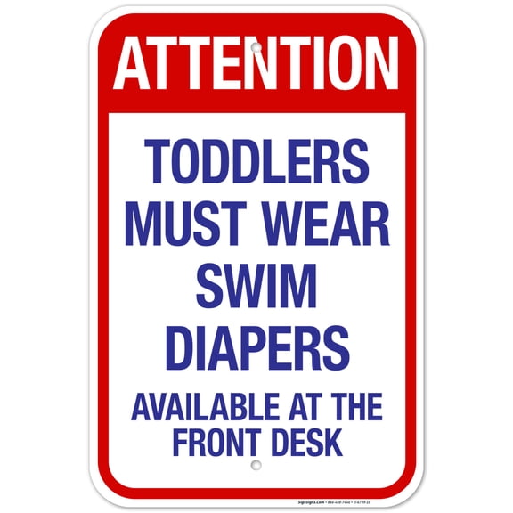 Attention Toddlers Must Wear Swim Diapers Sign, Pool Sign,