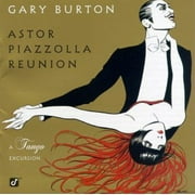 Astor Piazzolla Reunion - Tango Excursion