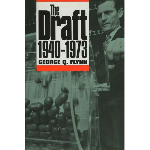 Modern War Studies The Draft, 1940-1973, (Paperback)