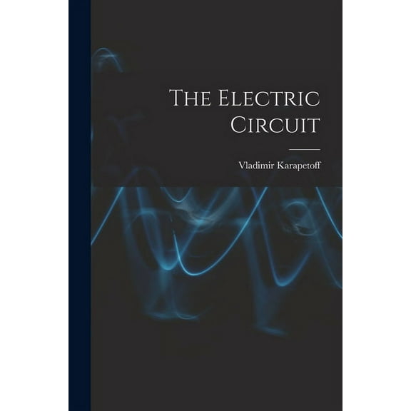 The Electric Circuit (Paperback)