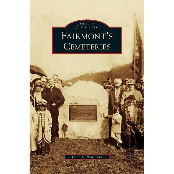 Fairmont's Cemeteries, (Hardcover)
