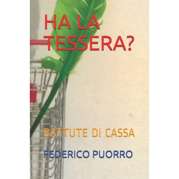 Ha La Tessera?: Battute Di Cassa (Paperback)