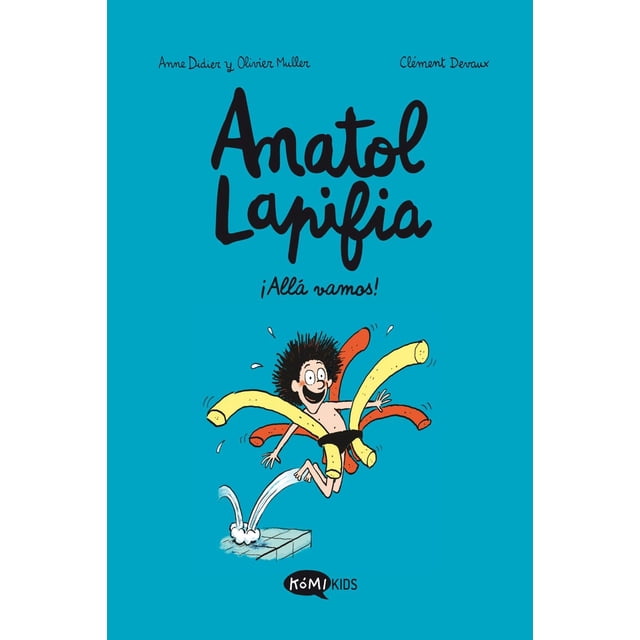 Anatol Lapifia 1. ¡Allá vamos!
