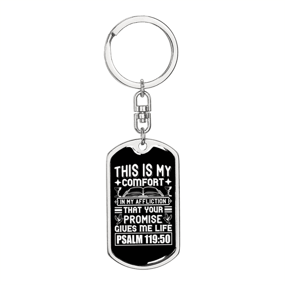 Promise Gives Me Life Psalm 119:50 Stainless Steel or 18k Gold Premium Swivel Dog Tag Keychain