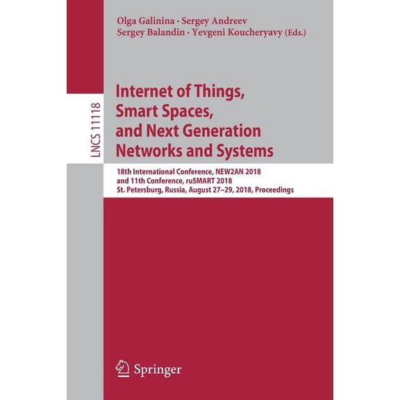 Internet of Things, Smart Spaces, and Next Generation Networks and Systems: 18th International Conference, New2an 2018, , (Paperback)