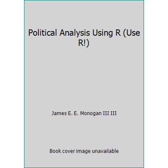 Pre-Owned Political Analysis Using R (Paperback) 3319234455 9783319234458