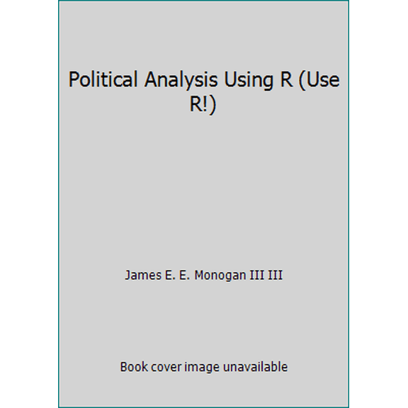 Pre-Owned Political Analysis Using R (Paperback) 3319234455 9783319234458