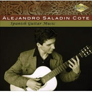 Alejandro Saladin Cote - Spanish Guitar Music - Classical - CD