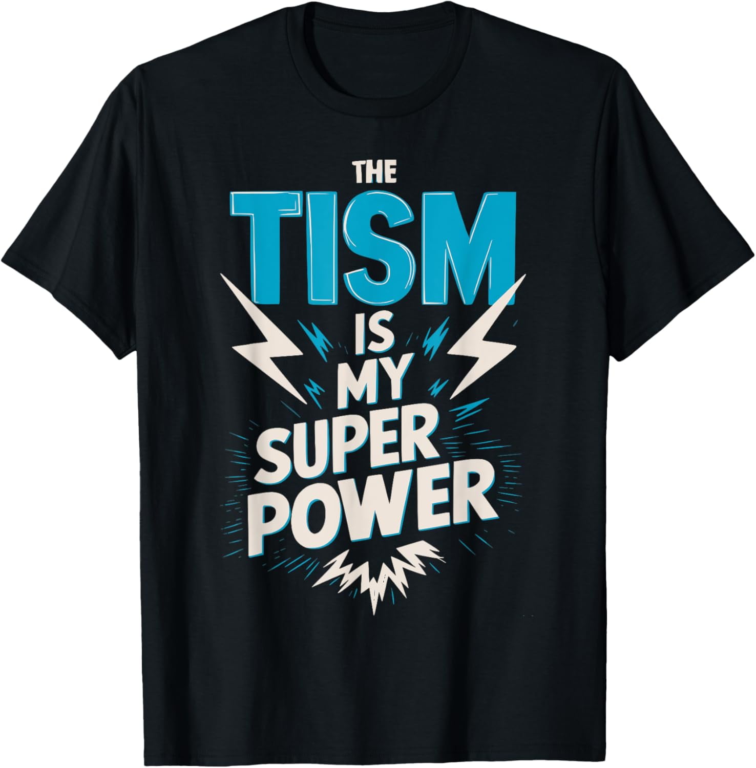 The Tism Autism is My Super Power T-Shirt mens t shirt，black