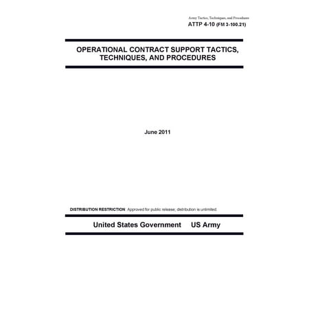 Army Tactics, Techniques, and Procedures ATTP 4-10 (FM 3-100.21) Operational Contract Support Tactics Techniques, and Procedures -