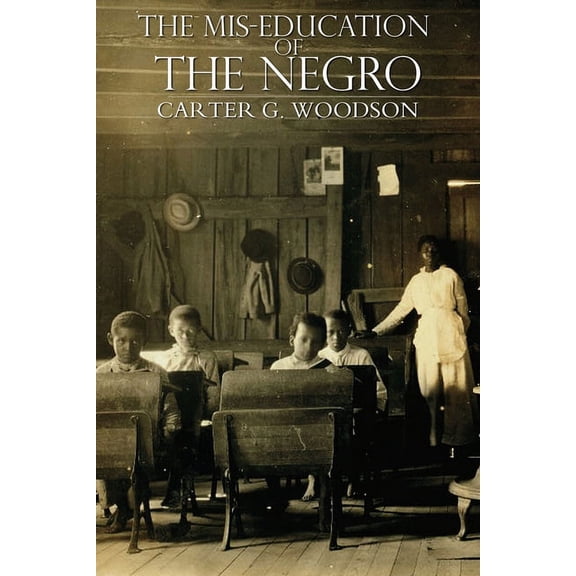 The Mis-Education of the Negro, (Paperback)
